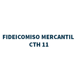 Mercapital - Nuestros Clientes - Fideicomiso Mercantil CTH 11